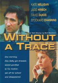 Without A Trace 1983 Kate Nelligan Judd Hirsch Stockard Channing mystery drama movie DVD thumbnail preview